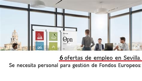 ofertas de empleo en sevilla y pueblos|Se necesita urgente en Sevilla